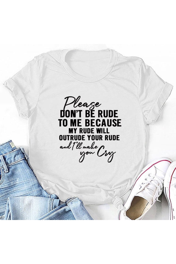 Womens T Shirts Loose Fit Please Don'T Be Rude Lettering Print Round Neck Short Sleeve Tshirts Top