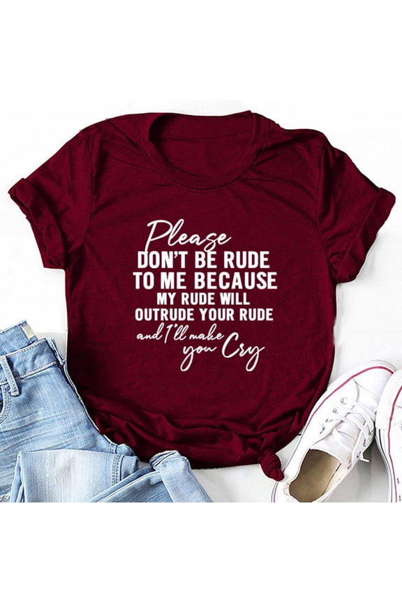 Womens T Shirts Summer Please Don'T Be Rude Lettering Print Round Neck Short Sleeve Tshirts Top