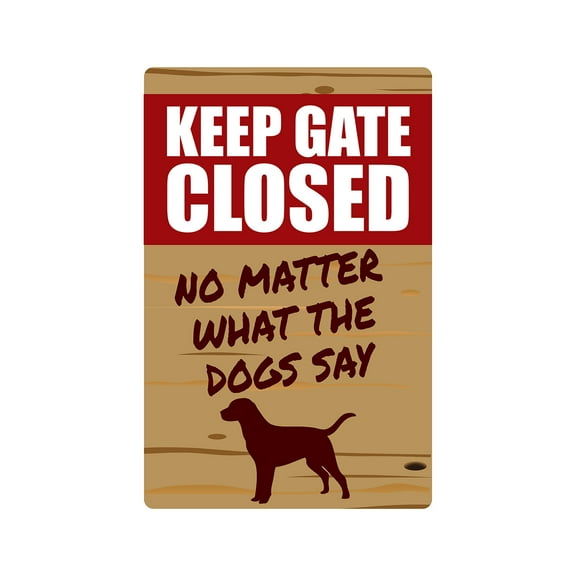 KEEP GATE CLOSED Dog Sign warning animal Dog farm | Indoor/Outdoor | 17" Tall