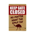 thumbnail image 1 of KEEP GATE CLOSED Emu Aluminum Sign warning animal Emu farm | Indoor/Outdoor | 24" Tall, 1 of 4