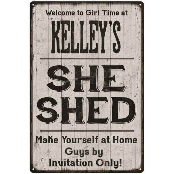KELLEY'S She Shed signGift Lady Cave Gift 8x12 Metal Sign 108120082453