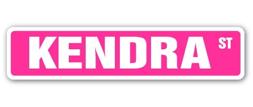 KENDRA Street Sign Childrens Name Room Sign | Indoor/Outdoor | 30