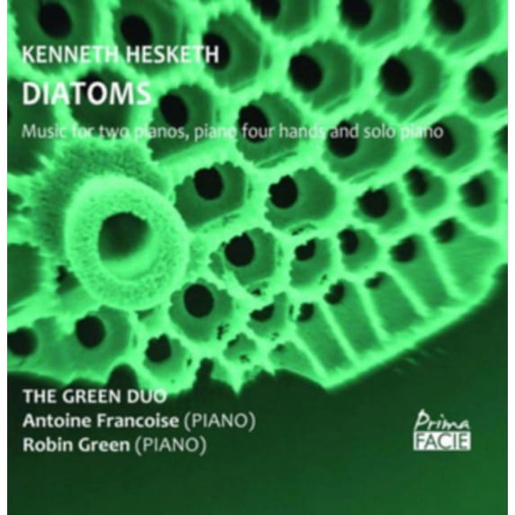 Kenneth Hesketh: Diatoms: Music for Two Pianos, Piano Four Hands and Solo Kenneth Hesketh (CD)