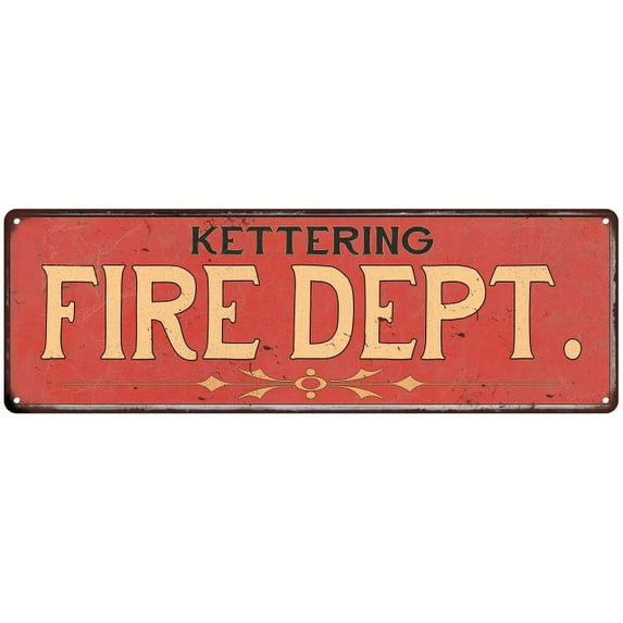 KETTERING FIRE DEPT. Home Decor Metal Sign Police Gift 8x24 108240013670