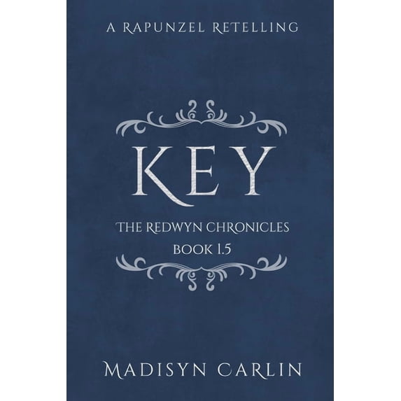 KEY (The Redwyn Chronicles, Book 1.5), (Paperback)