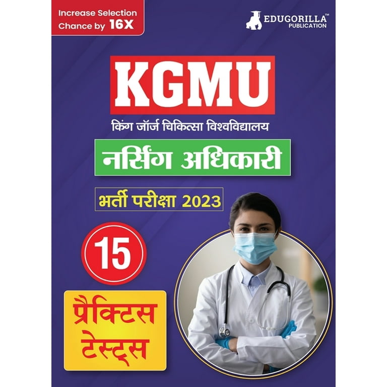 KGMU Nursing Officer Recruitment Exam Book 2023 - King George&rsquo;s 