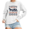 thumbnail image 1 of KHONTS Women's Retro Please Be Patient with Me I'm from the 1900s Sweatshirt Fall Casual Long Sleeve Pullovers Sweatshirts White XL, 1 of 4