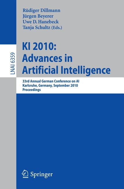 KI 2010: Advances in Artificial Intelligence: 33rd Annual German Conference on Ai, Karlsruhe, Germany, September 21-24, , (Paperback)