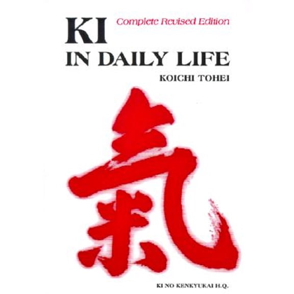 Pre-Owned KI in Daily Life (Paperback) by Koichi Tohei
