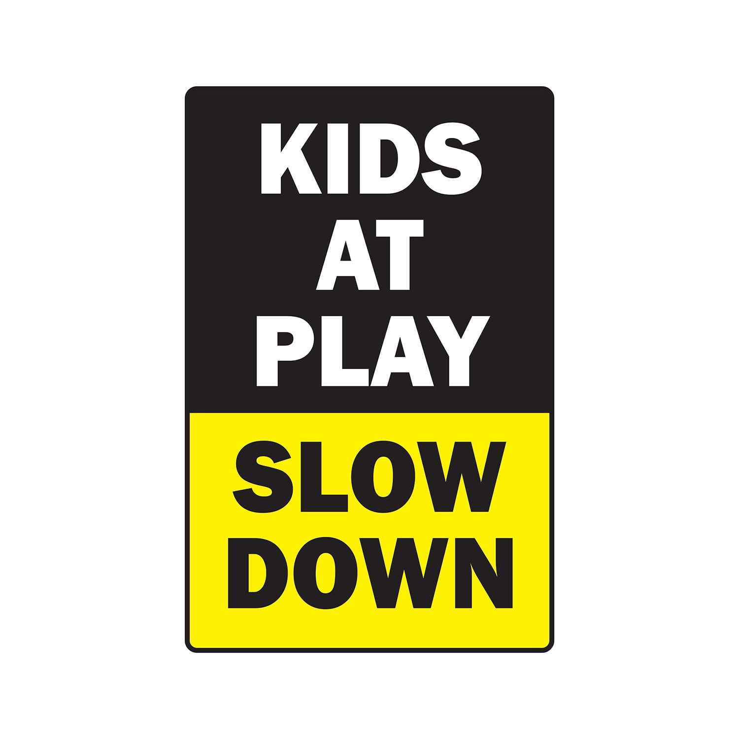 KIDS AT PLAY SLOW DOWN Aluminum Sign jerk driving traffic children ...