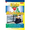 thumbnail image 1 of Kids Love Travel Guides KIDS LOVE MICHIGAN, 7th Edition: An Organized Family Travel Guide to Kid-Friendly Michigan, (Paperback), 1 of 1