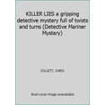 thumbnail image 1 of Pre-Owned KILLER LIES a gripping detective mystery full of twists and turns (Detective Mariner Mystery) (Paperback) 1912106981, 1 of 1
