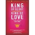 thumbnail image 1 of KING OF GLORY, KING OF LOVE, A PRAISE AND WORSHIP, 1 of 1