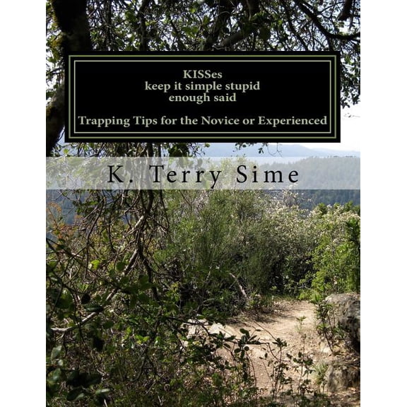 KISSes : Keep It Simple Stupid enough said (Paperback)