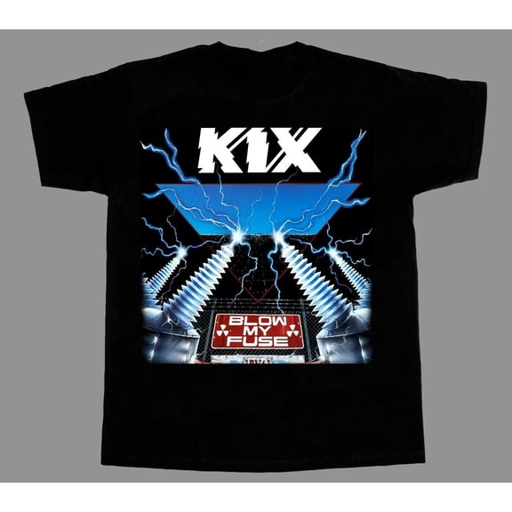 KIX BLOW MY FUSE Black Unisex All size T-shirt Gift For Fans AC204