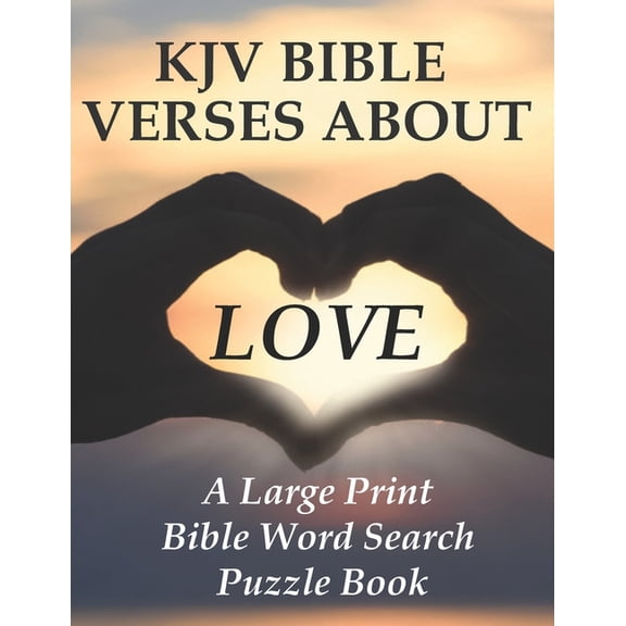 KJV Bible Verses about Love: A Large Print Bible Word Search Puzzle Book, (Paperback)