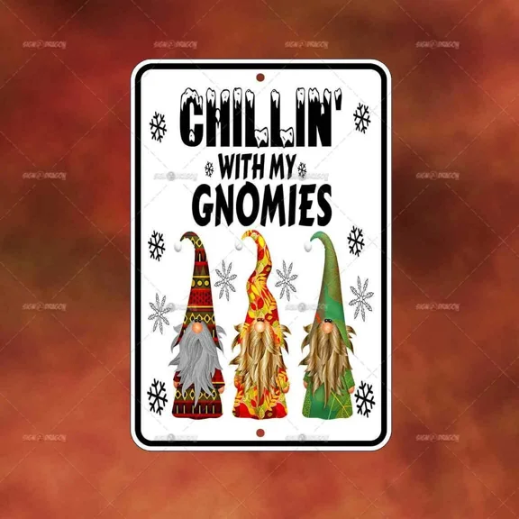 KLYNE - Chillin With My Knomes Metal Sign Home Room Wall Art Gift Decor Funny A1120