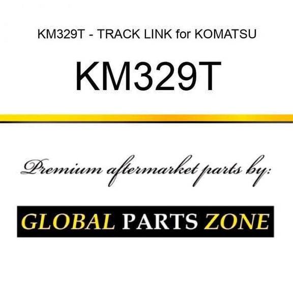 KM329T - TRACK LINK for KOMATSU