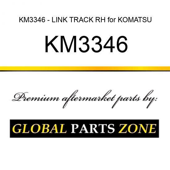 KM3346 - LINK TRACK RH for KOMATSU