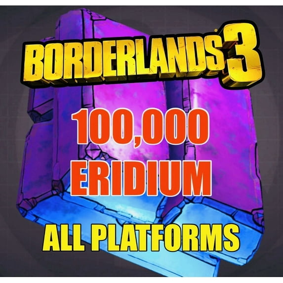 KNACK- Borderlands 3 Mass 100K Eridium Drop For Items +Upgrades Xbox One X/S Ps4 Ps5 Pc