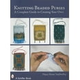 thumbnail image 1 of Pre-Owned Knitting Beaded Purses: A Complete Guide to Creating Your Own (Paperback) 0764328700 9780764328701, 1 of 1