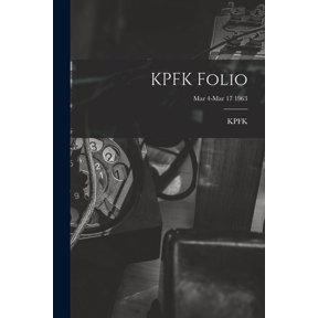 KPFK Folio; Mar 4-Mar 17 1963, (Paperback)