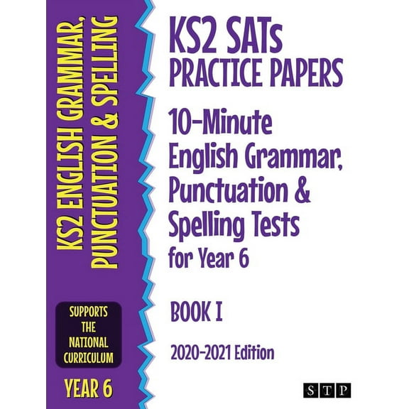 KS2 SATs Practice Papers 10-Minute English Grammar, Punctuation and Spelling Tests for Year 6: Book I (2020-2021 Edition, (Paperback)