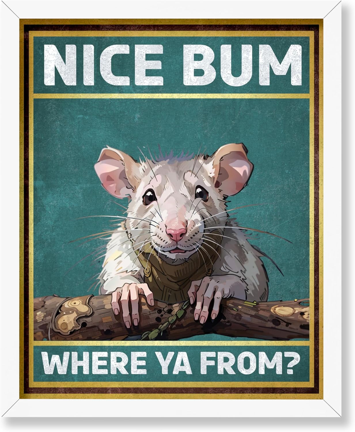 KSIW- Nice Bum Where Ya From Poster - Mouse Print - Funny Mouse ...