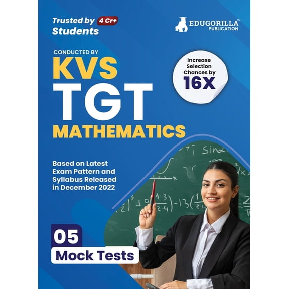 KVS TGT Mathematics Exam Prep Book 2023 (Subject Specific): Trained Graduate Teacher (English Edition) - 5 Mock Tests (S, (Paperback)