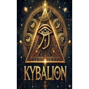 KYBALION New Edition 2025 The most popular occult BOOK !, Paperback
