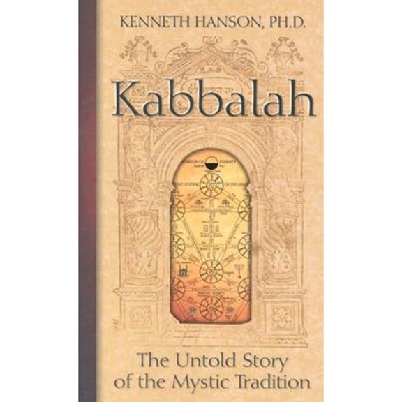 Pre-Owned Kabbalah: The Untold Story of the Mystic Tradition (Paperback) 1571781420 9781571781420
