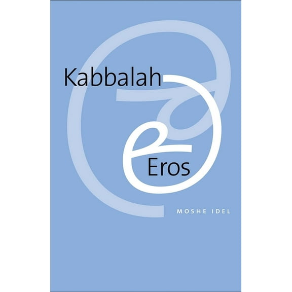 Kabbalah and Eros (Hardcover)