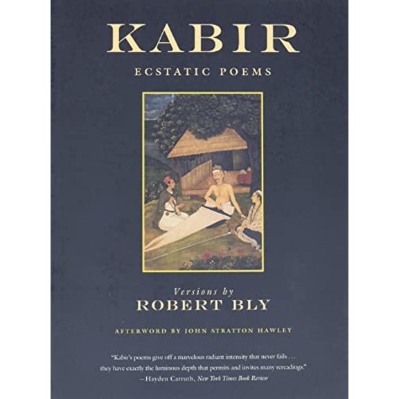 Pre-Owned Kabir: Ecstatic Poems (Paperback) 0807063800 9780807063804