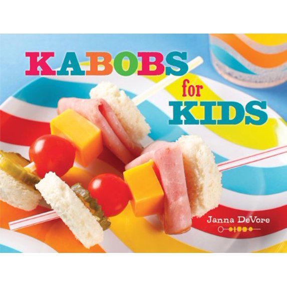 Pre-Owned Kabobs for Kids (Spiral-bound) 1423605578 9781423605577