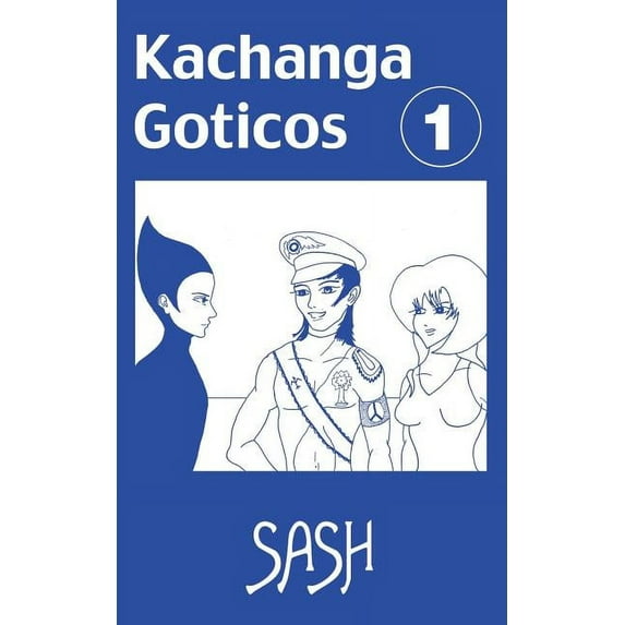 Kachanga Goticos (Paperback)