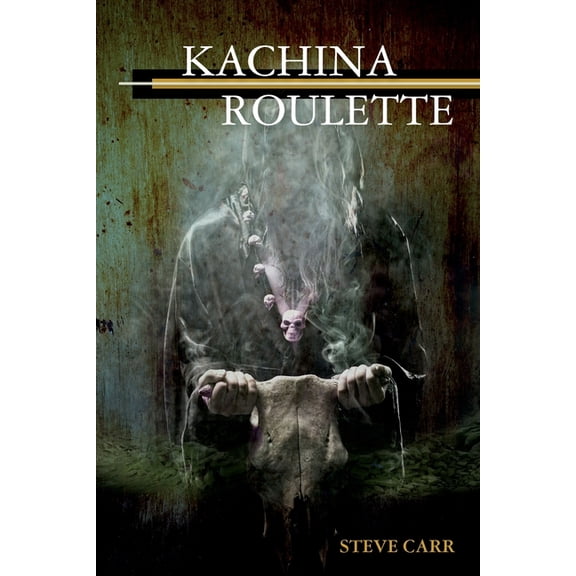 Kachina Roulette (Paperback)