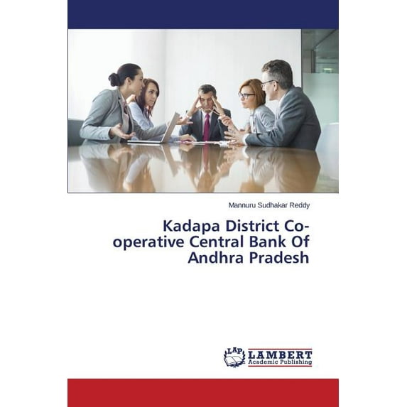 Kadapa District Co-operative Central Bank Of Andhra Pradesh (Paperback)