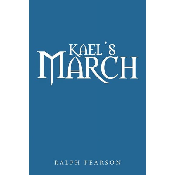 Kael's March, (Paperback)