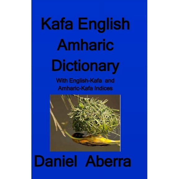 Kafa English Amharic Dictionary, (Paperback)