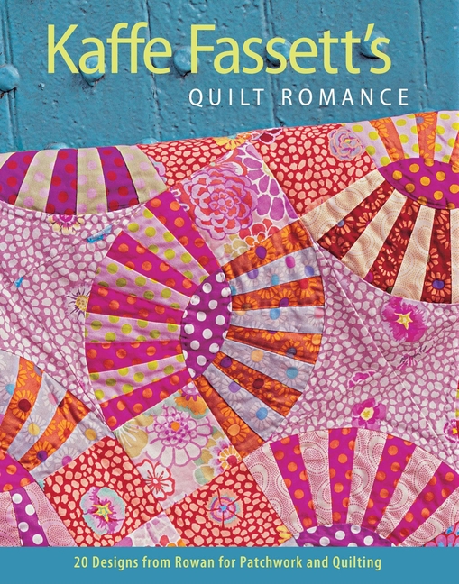 Kaffe Fassett's Quilt Romance [Book]