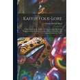 thumbnail image 1 of Kaffir Folk-lore [microform] : a Selection From the Traditional Tales Current Among the People Living on the Eastern Border of the Cape Colony; With Copious Explanatory Notes (Paperback), 1 of 1