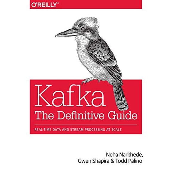 Pre-Owned Kafka: The Definitive Guide: Real-Time Data and Stream Processing at Scale (Paperback) 1491936169 9781491936160