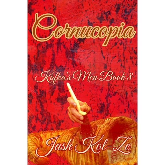 Kafka's Men Cornucopia: Kafka's Men Book 8, Book 8, (Paperback)