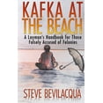 thumbnail image 1 of Kafka at the Beach: A Layman's Handbook for Those Falsely Accused of Felonies, (Paperback), 1 of 1
