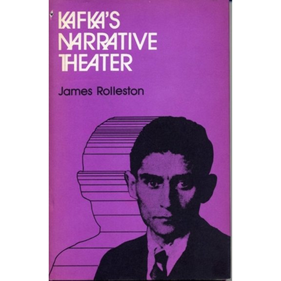 Pre-Owned Kafka's Narrative Theater (Hardcover) by James Rolleston