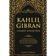 Kahlil Gibran Classics Collection The Prophet, The Madman, Sand and Foam, The Broken Wings, A Tear and a Smile, Twenty , Paperback