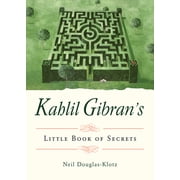 Kahlil Gibrans Little Book of Secrets, Paperback