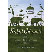 Kahlil Gibrans Little Book of Life, Paperback