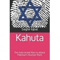 thumbnail image 1 of Kahuta: The Indo-Israeli Plan to Attack Pakistan's Nuclear Plant (Paperback), 1 of 1