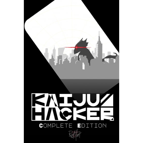 Kaiju//Hacker: Kaiju//Hacker: Complete Edition (Paperback)